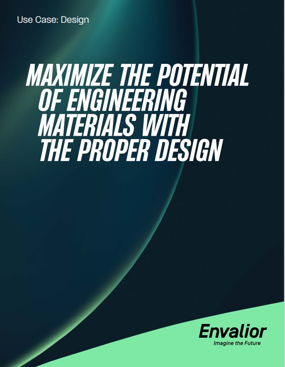 Maximize the potential of engineering materials with the proper design